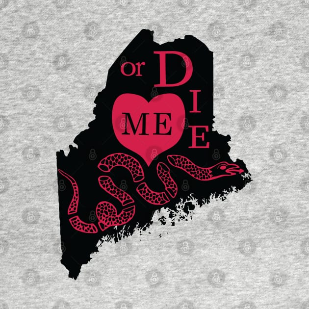 Love ME or DIE aka Love MAINE or DIE by PelagiosCorner